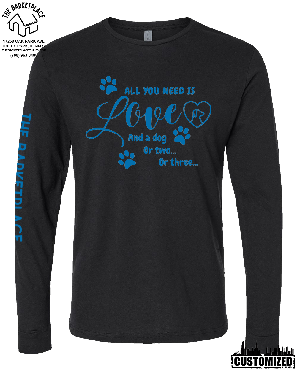 "All You Need Is Love And A Dog..." Long Sleeve - Black