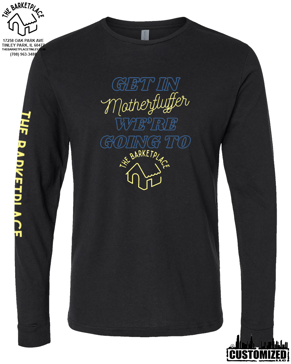 "Get in Motherfluffer..." Long Sleeve - Black