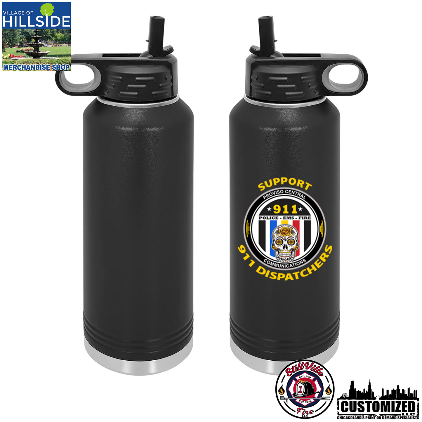 Village of Hillside "Support 911 Dispatchers" 40oz Stainless Water Bottles Style1 - Black