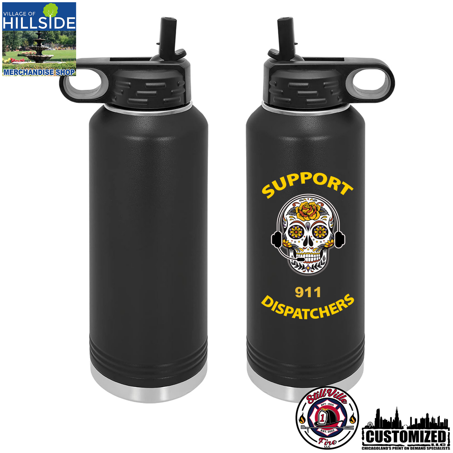 Village of Hillside "Support 911 Dispatchers" 40oz Stainless Water Bottles Style2 - Black