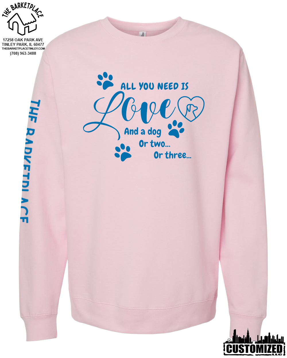 "All You Need Is Love And A Dog, Or Two, Or Three..." Midweight Sweatshirt - Pink