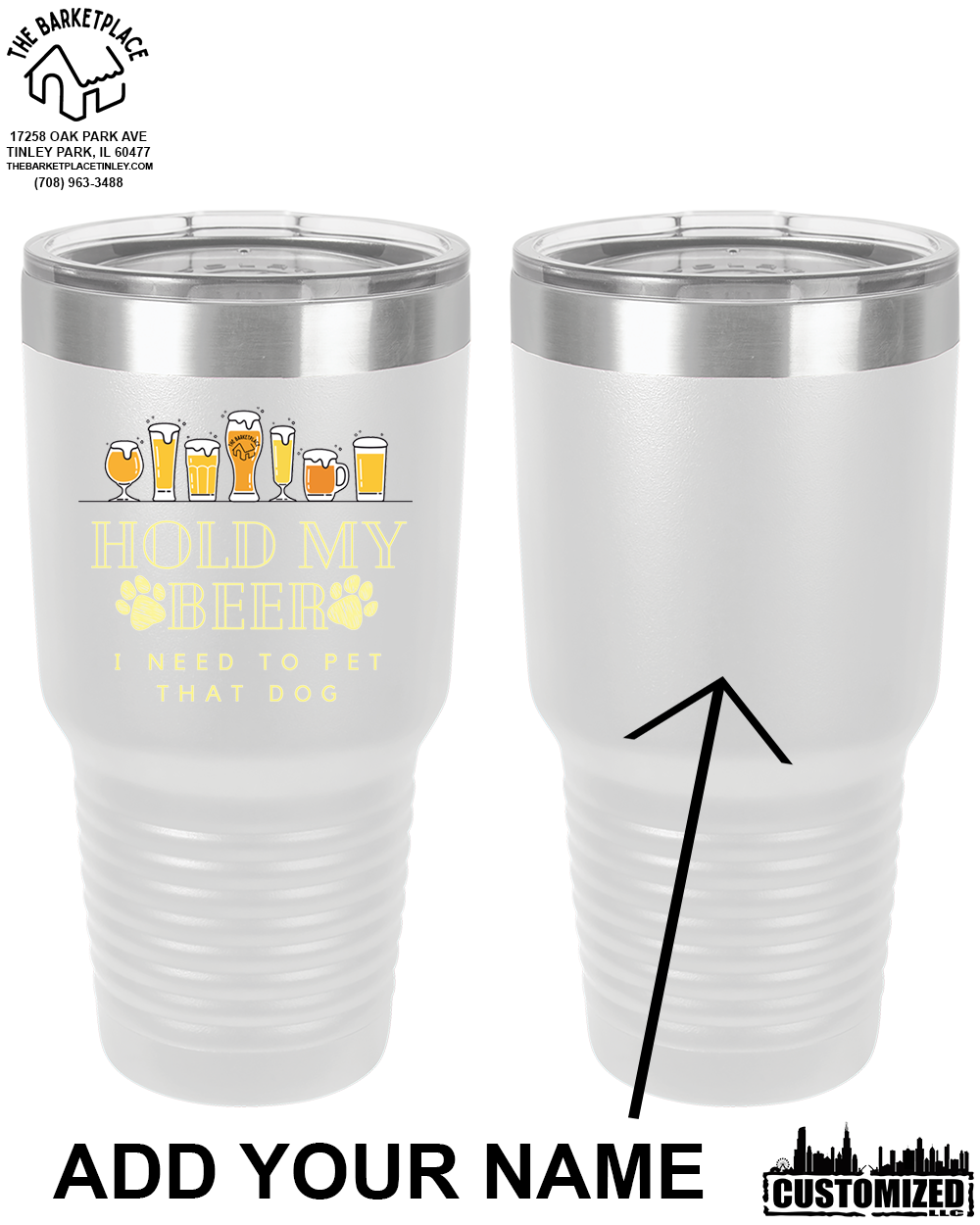 The Barketplace "Hold My Beer..." 30oz. Stainless Steel Tumbler - White