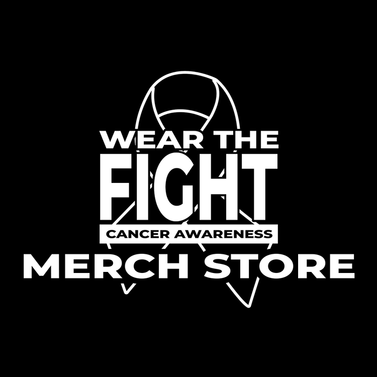 Wear the Fight - Cancer Awareness Merch