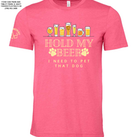 "Hold My Beer, I Need to Pet That Dog" Short Sleeve - Heather Pink