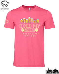 "Hold My Beer, I Need to Pet That Dog" Short Sleeve - Heather Pink
