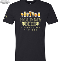 "Hold My Beer, I Need to Pet That Dog" Short Sleeve - Black