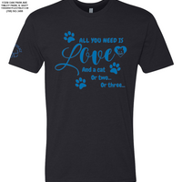 "All You Need Is Love And A Cat..." Short Sleeve - Black