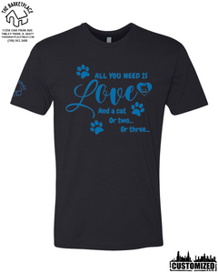 "All You Need Is Love And A Cat..." Short Sleeve - Black