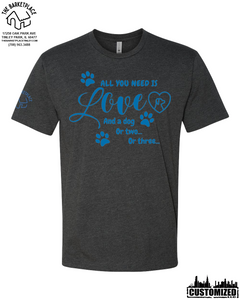 "All You Need Is Love And A Dog..." Short Sleeve - Charcoal