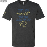 "Get in Motherfluffer..." Short Sleeve - Charcoal