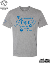 Load image into Gallery viewer, &quot;All You Need Is Love And A Dog...&quot; Short Sleeve - Dark Heather Grey