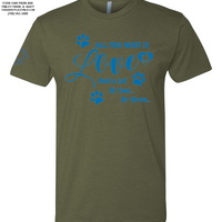 "All You Need Is Love And A Cat..." Short Sleeve - Military Green