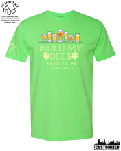 Load image into Gallery viewer, &quot;Hold My Beer, I Need to Pet That Dog&quot; Short Sleeve - Neon Green