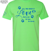 "All You Need Is Love And A Cat..." Short Sleeve - Neon Green
