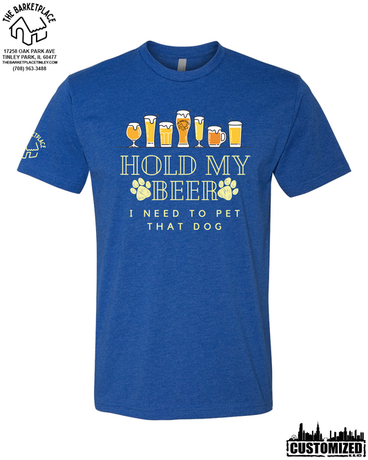 "Hold My Beer, I Need to Pet That Dog" Short Sleeve - Royal Blue