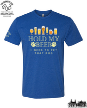 Load image into Gallery viewer, &quot;Hold My Beer, I Need to Pet That Dog&quot; Short Sleeve - Royal Blue