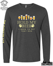 Load image into Gallery viewer, &quot;Hold My Beer, I Need to Pet That Dog&quot; Long Sleeve - Charcoal