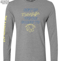 "Get in Motherfluffer..." Long Sleeve - Dark Heather Grey