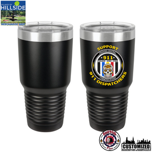 Village of Hillside "Support 911 Dispatchers" 30oz Stainless Steel Tumbler Style1 - Black