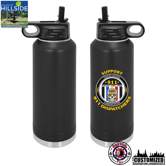 Village of Hillside "Support 911 Dispatchers" 40oz Stainless Water Bottles Style1 - Black