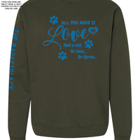 "All You Need Is Love And A Cat, Or Two, Or Three..." Midweight Sweatshirt - Army