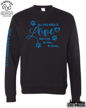 Load image into Gallery viewer, &quot;All You Need Is Love And A Cat, Or Two, Or Three...&quot; Midweight Sweatshirt - Black