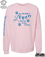 Load image into Gallery viewer, &quot;All You Need Is Love And A Cat, Or Two, Or Three...&quot; Midweight Sweatshirt - Pink