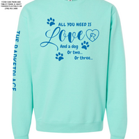 "All You Need Is Love And A Dog, Or Two, Or Three..." Midweight Sweatshirt - Mint