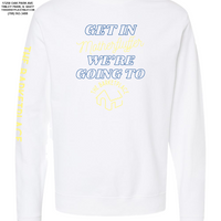 "Get in Motherfluffer..." Midweight Sweatshirt - White