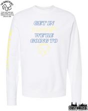 Load image into Gallery viewer, &quot;Get in Motherfluffer...&quot; Midweight Sweatshirt - White