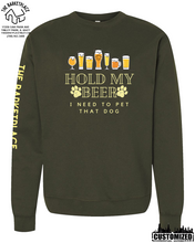 Load image into Gallery viewer, &quot;Hold My Beer, I Need to Pet That Dog&quot; Midweight Sweatshirt - Army