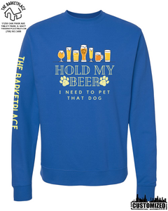 "Hold My Beer, I Need to Pet That Dog" Midweight Sweatshirt - Royal