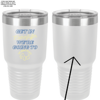 The Barketplace "Get in Motherfluffer..." 30oz. Stainless Steel Tumbler - White